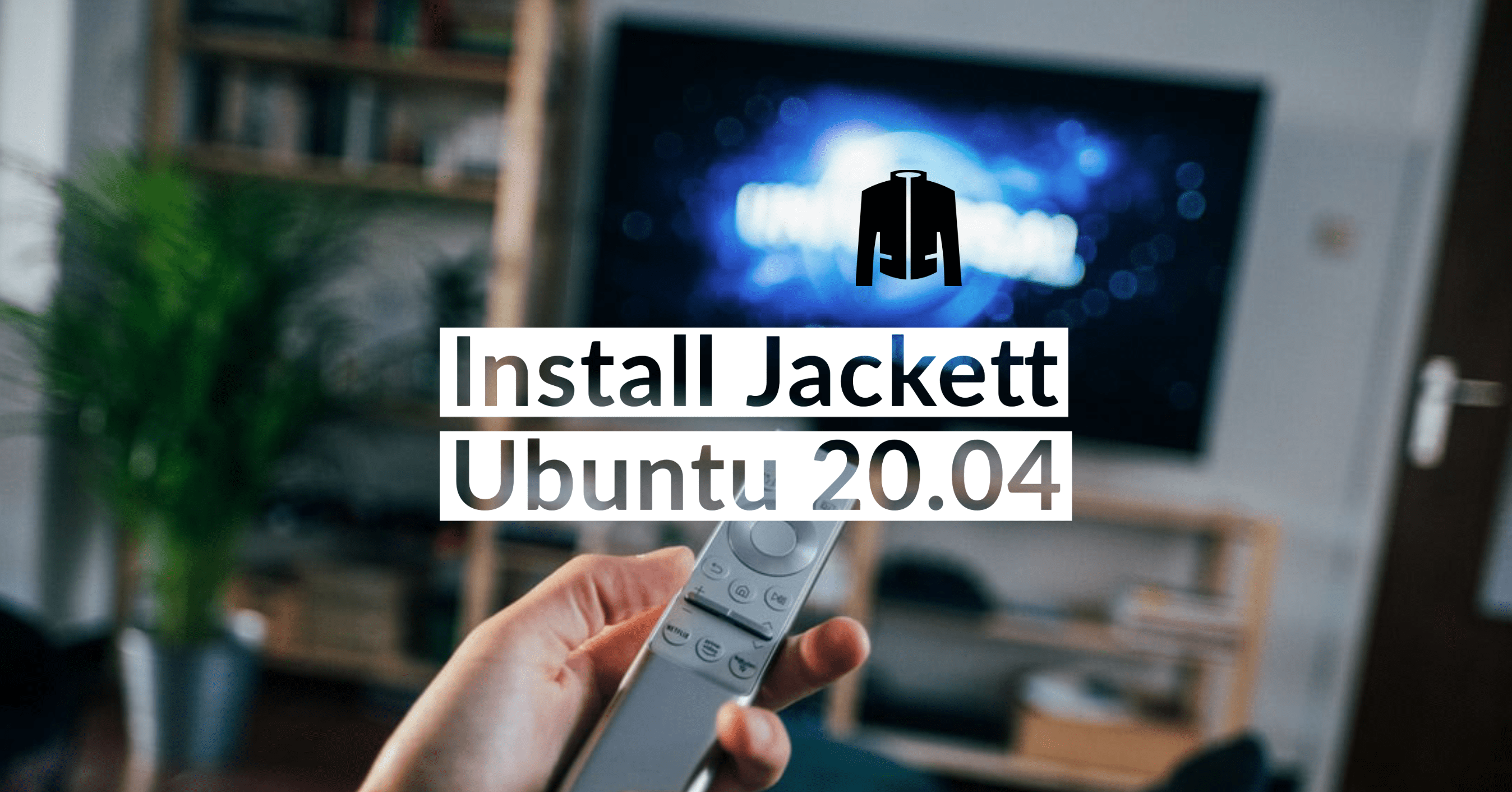 Install Jackett & Sonarr on Ubuntu
